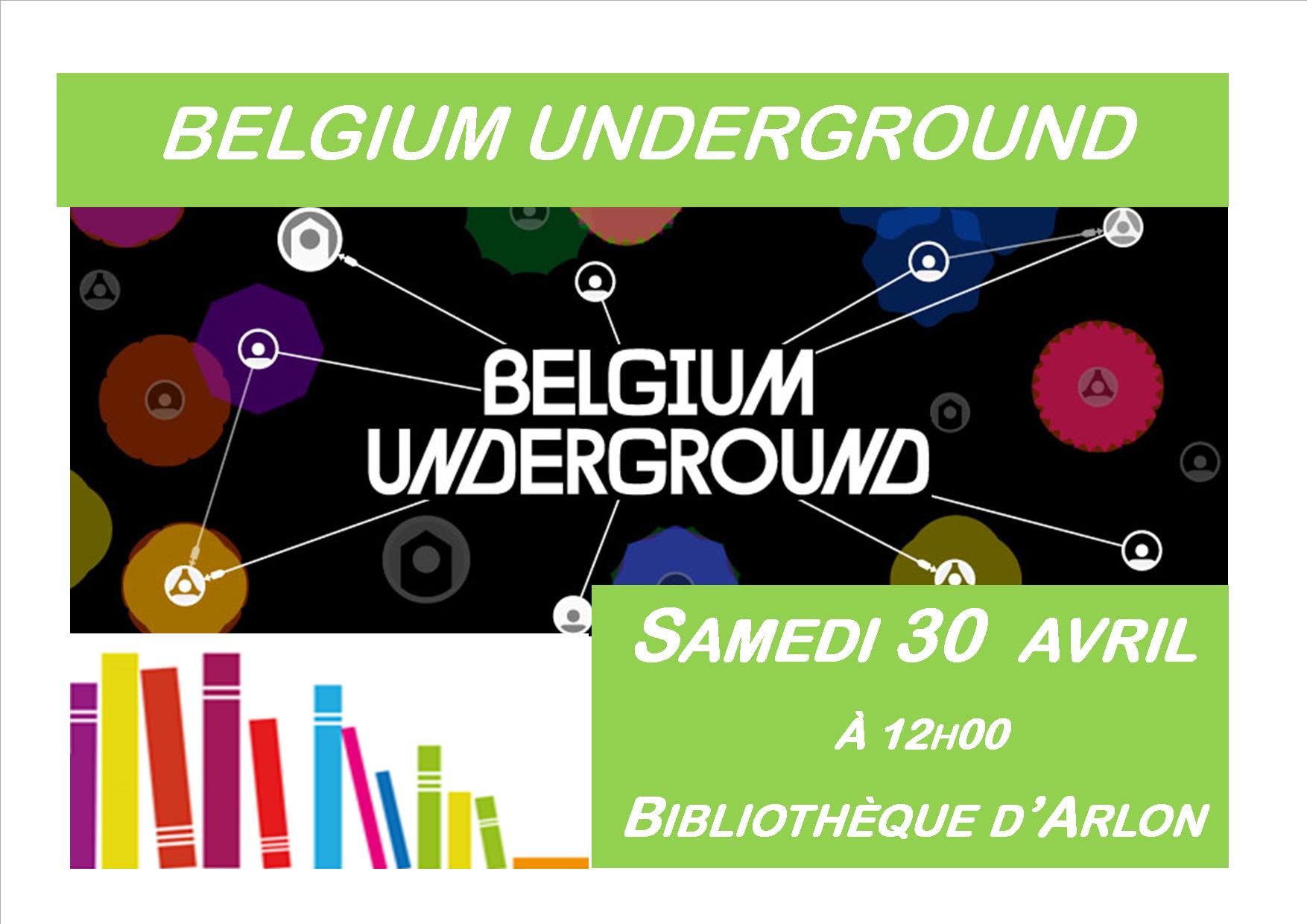 Belgium Underground à Arlon
