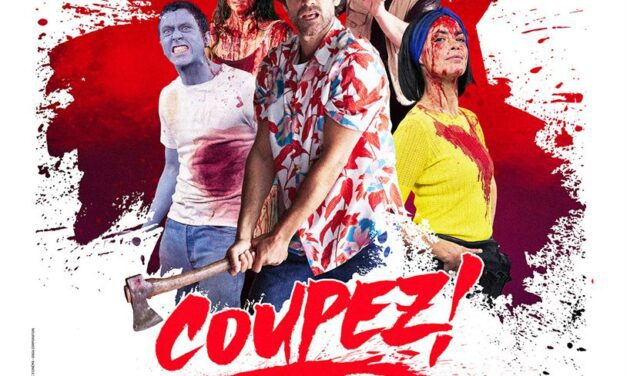 FILM DE LA SEMAINE : COUPEZ !