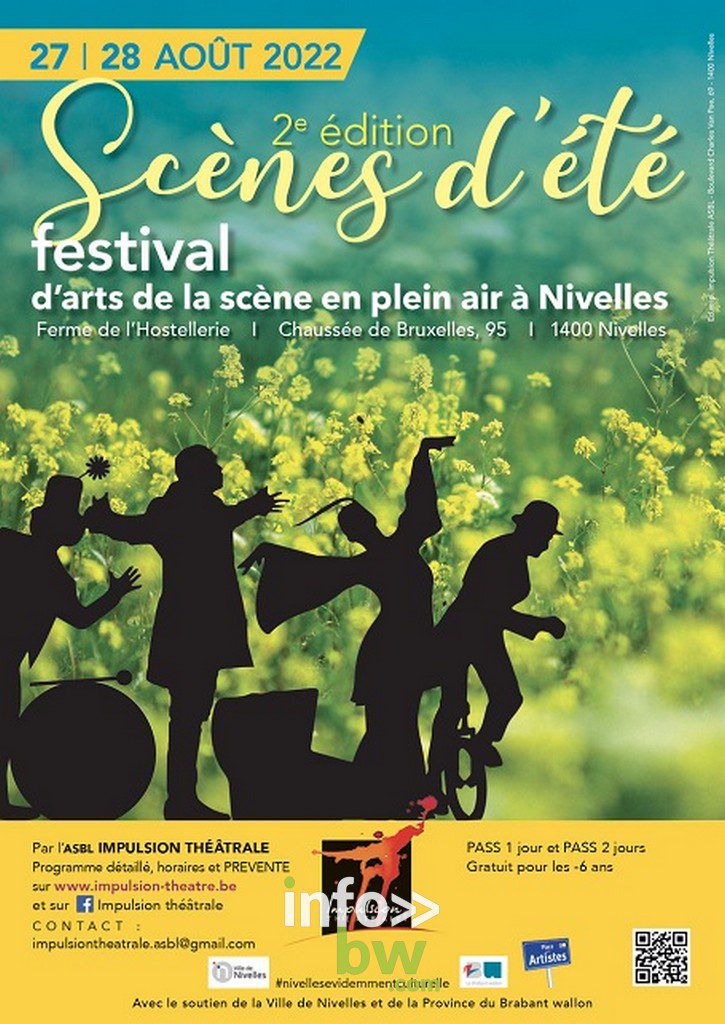 Le Festival « Scènes d’été » revient pour sa 2e édition, les 27 et 28 août. A la Ferme de l’Hostellerie (en face du Colruyt) à Nivelles. Comme un hommage à l’été et aux arts de la scène !