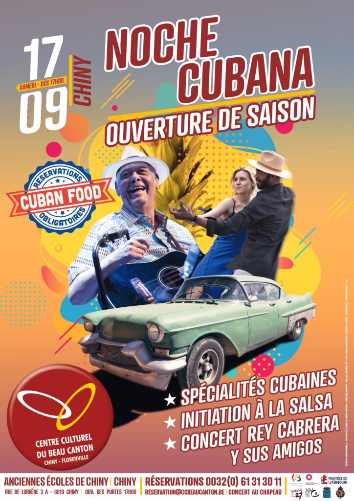 En ouverture de saison, le samedi 17 septembre, le centre culturel du Beau Canton Chiny-Florenville organise une soirée cubaine sur la place des Comtes, rue de Lorrène, à Chiny (Si la météo ne le permet pas, la soirée aura lieu dans la Maison de Village).