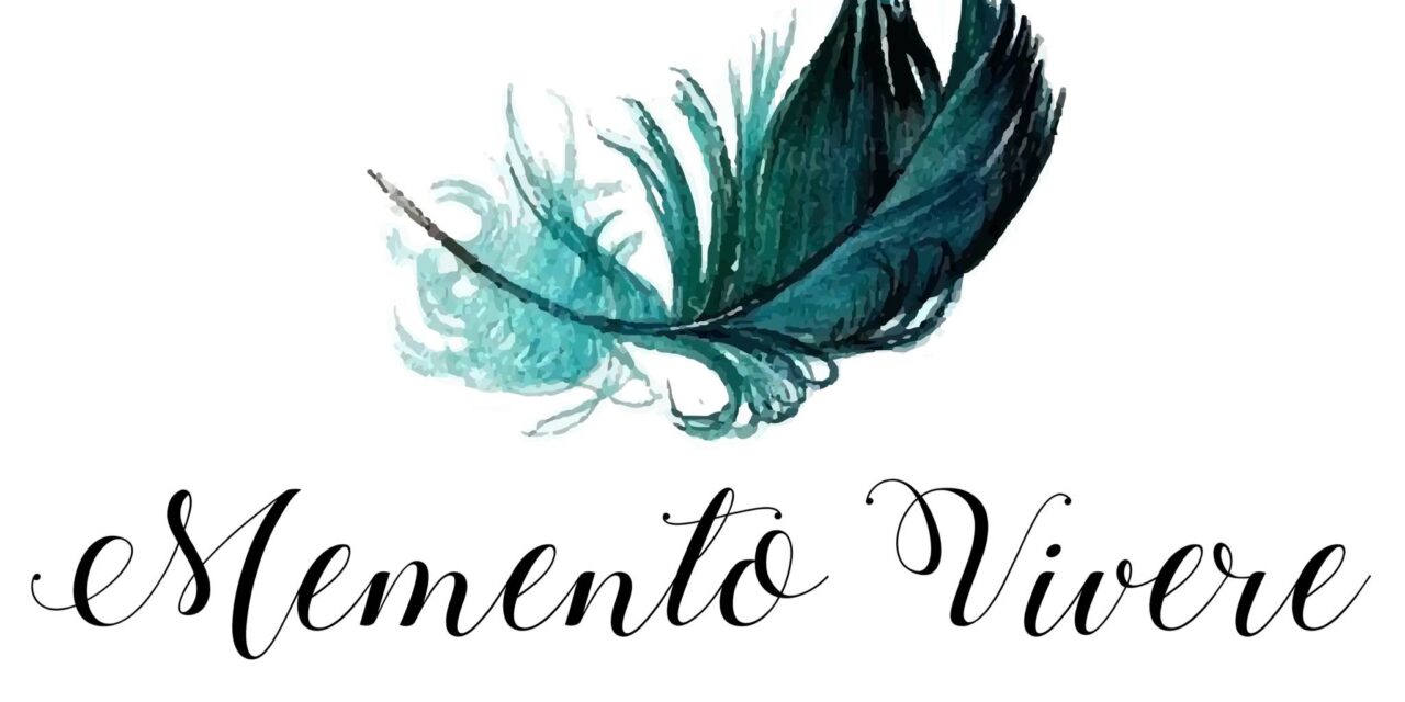 N’oubliez pas que vous vivez !