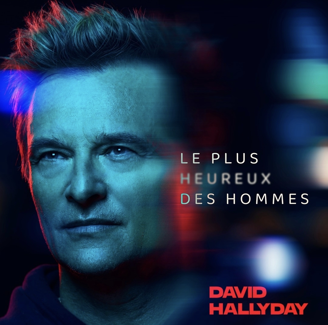 David Hallyday > Nouveau single » Nouveau single