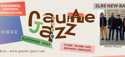 CONCERT > GAUME FESTIVAL > JAZZ > AUTOMNE