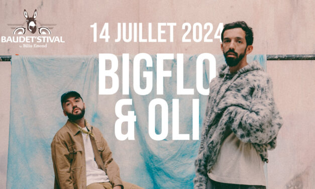 BELGIQUE > BAUDET’FESTIVAL > BIG FLO ET OLI