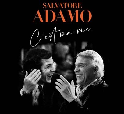 Salvatore Adamo > « C’est ma vie » 60 ans de carrière