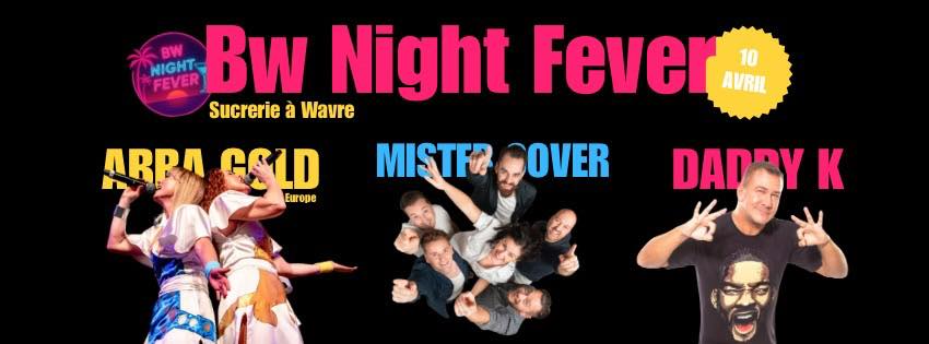 Wavre > Festival > BW Night Fever