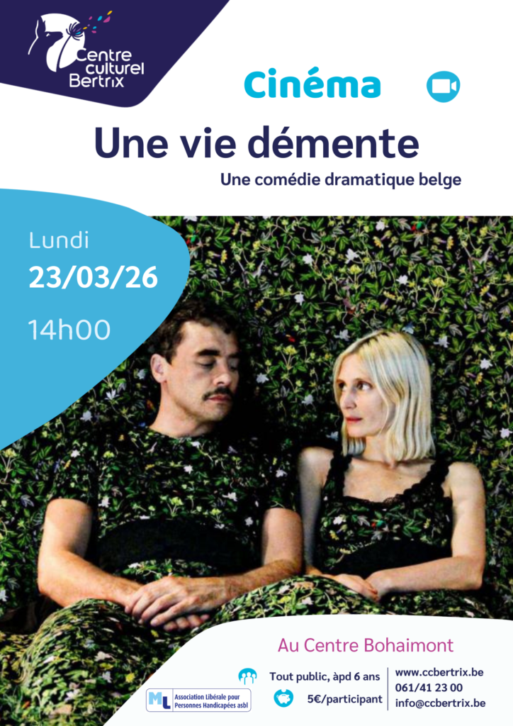 Bertrix > Ciné > Une Vie Démente