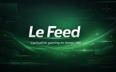 Gaming > Le Feed > L’actualité gaming en temps réel