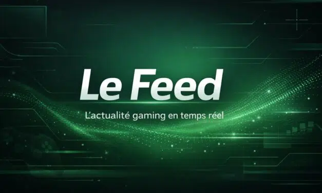 Gaming > Le Feed > L’actualité gaming en temps réel