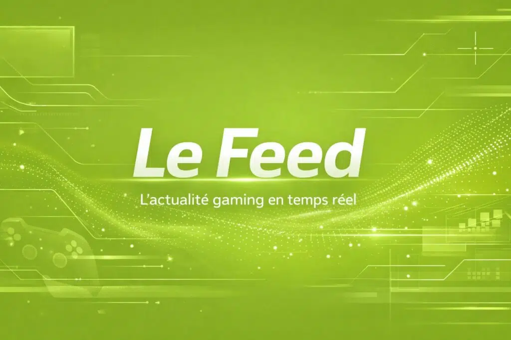 Gaming > Le Feed > L’actualité gaming en temps réel
