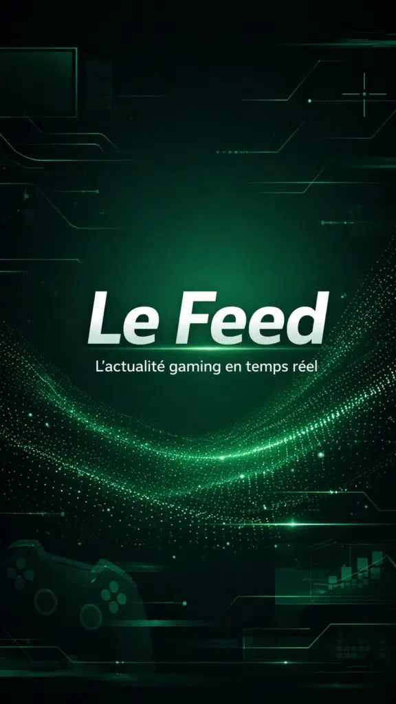 Gaming > Le Feed > L’actualité gaming en temps réel