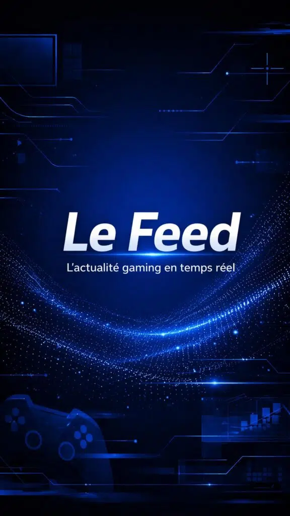 Gaming > Le Feed > L’actualité gaming en temps réel