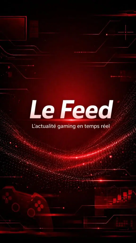 Gaming > Le Feed > L’actualité gaming en temps réel