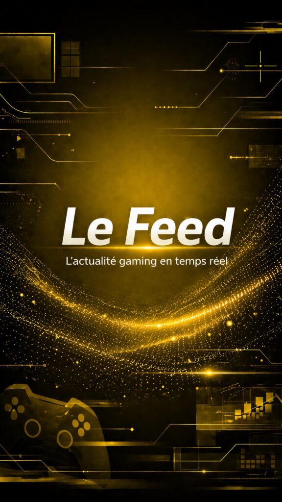 Gaming > Le Feed > L’actualité gaming en temps réel