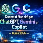 Comment être cité par ChatGPT, Gemini et Copilot : Guide GEO 2026