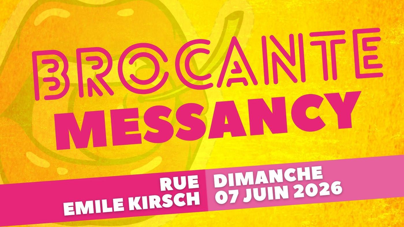 Affiche officielle 13ème brocante de Messancy — Rue Emile Kirsch 2026