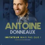 Antoine Donneaux – Imitateur mais pas que! 2026