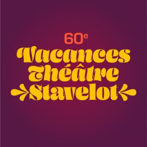 Festival Vacances Théâtre Stavelot -VTS