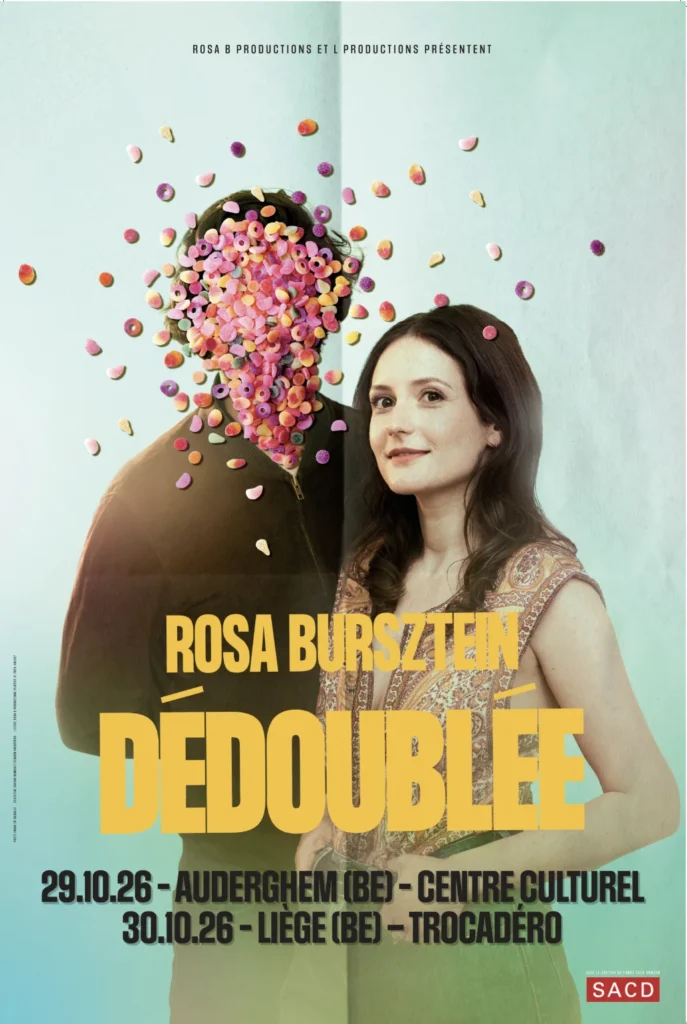 Rosa Bursztein dans son spectacle Dedoublee, au Centre culturel d'Auderghem en 2026