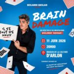 Spectacle — Benjamin Ghislain présente « Brain Damage » 2026