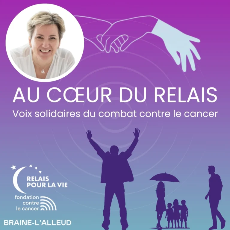 Podcast Au Coeur du Relais episode 10 avec Nathalie Deldime, Battantes du Relais pour la Vie de Braine-l Alleud