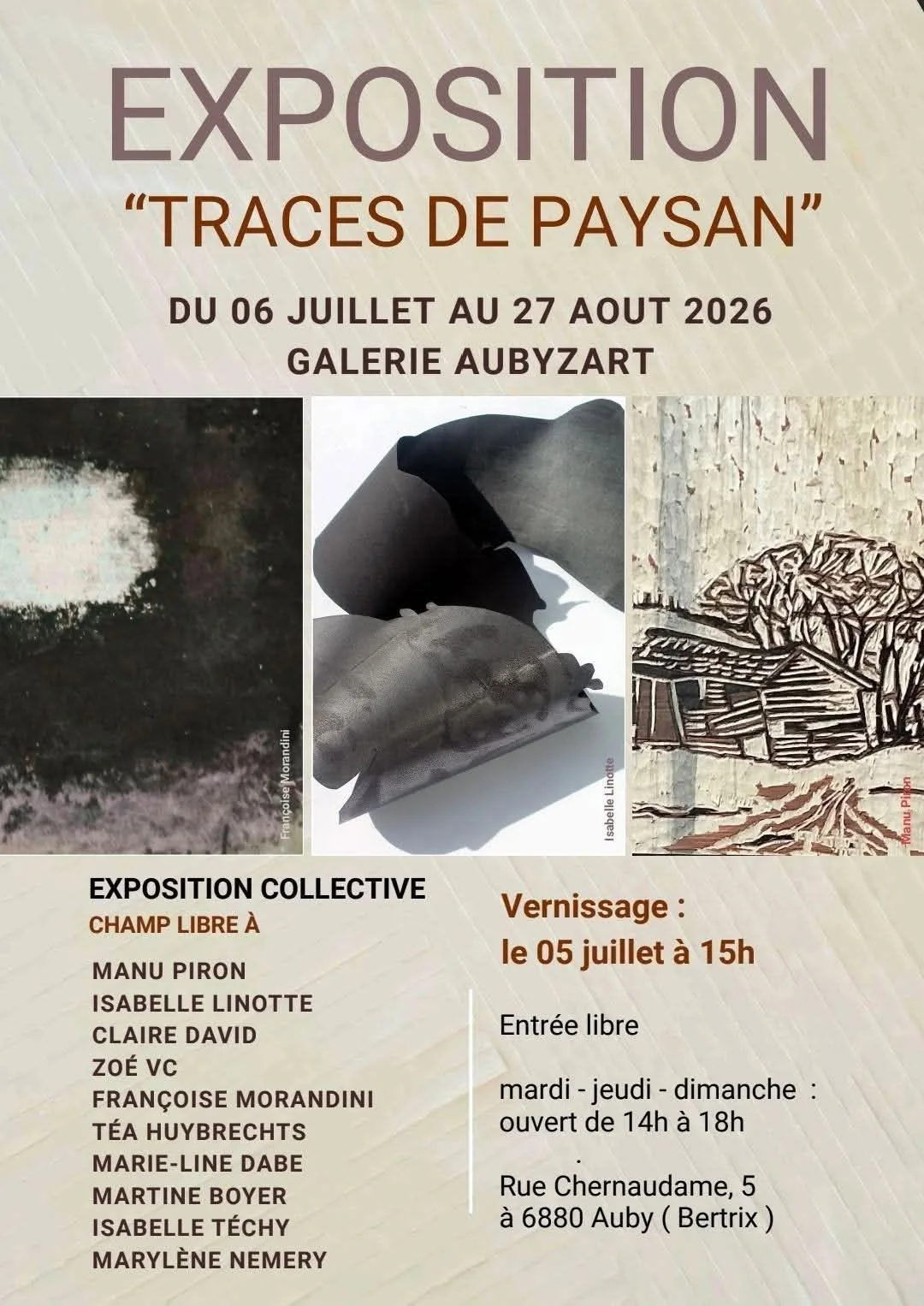 Exposition "Traces de Paysan" Galerie Aubyzart à Bertrix (Fête Nationale du 21 juillet)