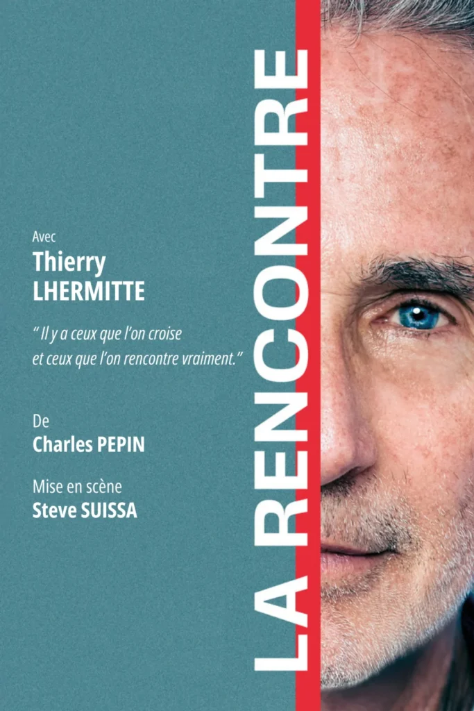 La Rencontre avec Thierry Lhermitte, spectacle de Charles Pépin