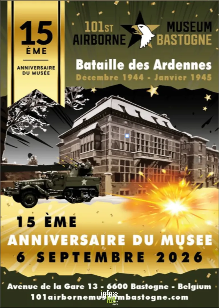 Bastogne > Patrimoine > 15e anniversaire du Musée de la 101e Airborne 2026