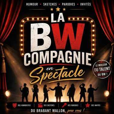 Braine-l’Alleud > Spectacle > La BW Compagnie : le Brabant wallon monte sur scène