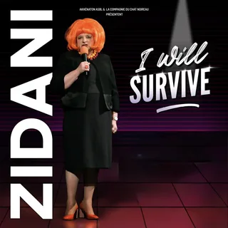 Braine-l’Alleud > Humour > Zidani dans « I will survive »