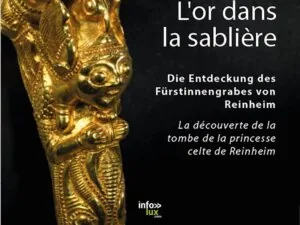 De l’or dans la sablière — Bliesbruck De l’or dans la sablière — Bliesbruck