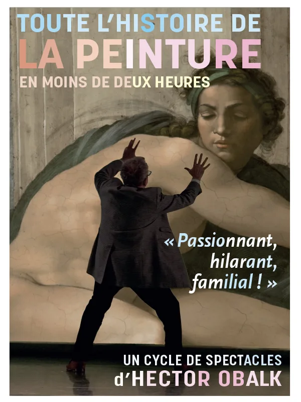Bruxelles > Spectacle > Hector Obalk : toute l’histoire de la peinture en moins de deux heures