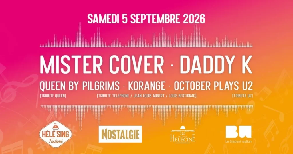 Hélé’Sing 2026 : Mister Cover, Daddy K et trois tributes au Château d’Hélécine le 5 septembre