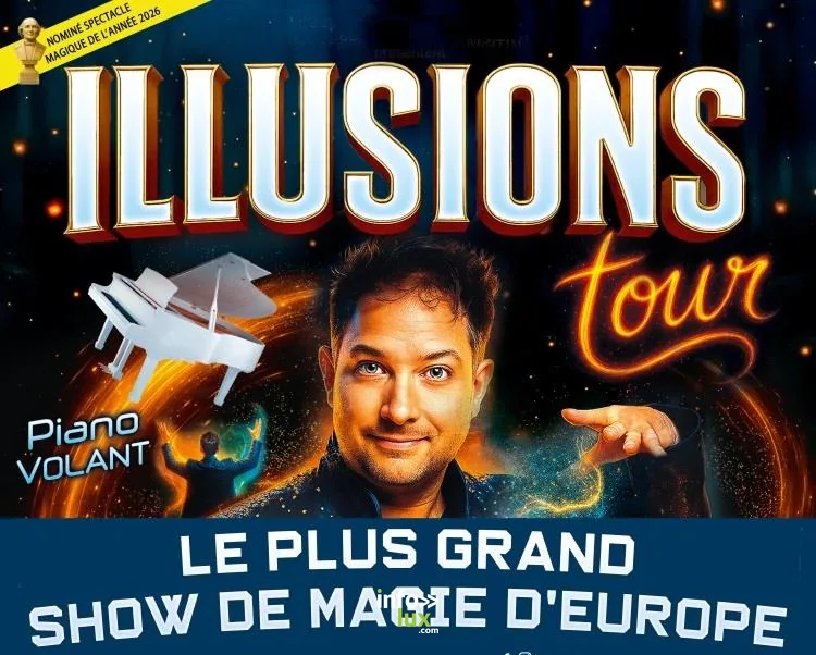 Spectacle - Illusions Tour à Metz