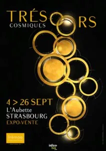 TRÉSORS COSMIQUES — Strasbourg TRÉSORS COSMIQUES — Strasbourg