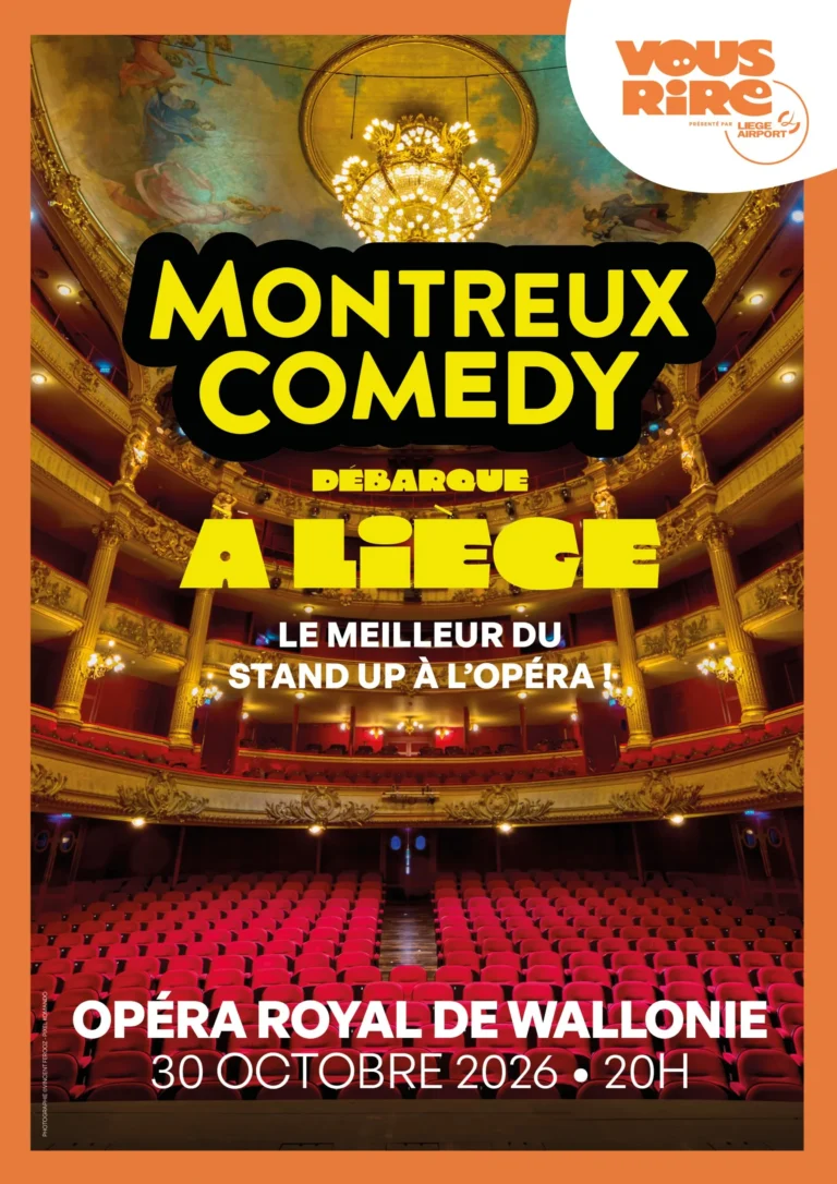 Liège > Humour > Montreux Comedy débarque à l’Opéra royal de Wallonie