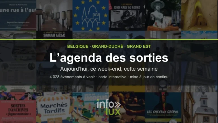 Agenda des sorties : que faire aujourd’hui, ce week-end et cette semaine en Grande Région