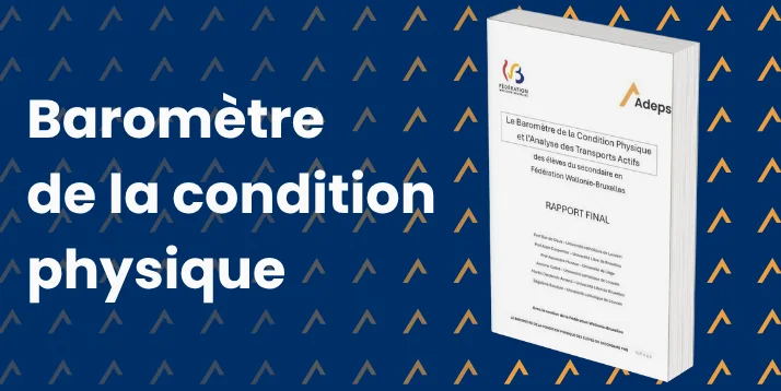 Couverture du Baromètre de la condition physique et de l’analyse des transports actifs des élèves du secondaire en Fédération Wallonie-Bruxelles
