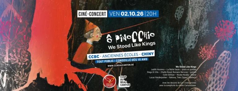 Affiche du cine-concert O Pinocchio de We Stood Like Kings au Centre culturel du Beau Canton a Chiny le 2 octobre 2026, dessin de Carll Cneut