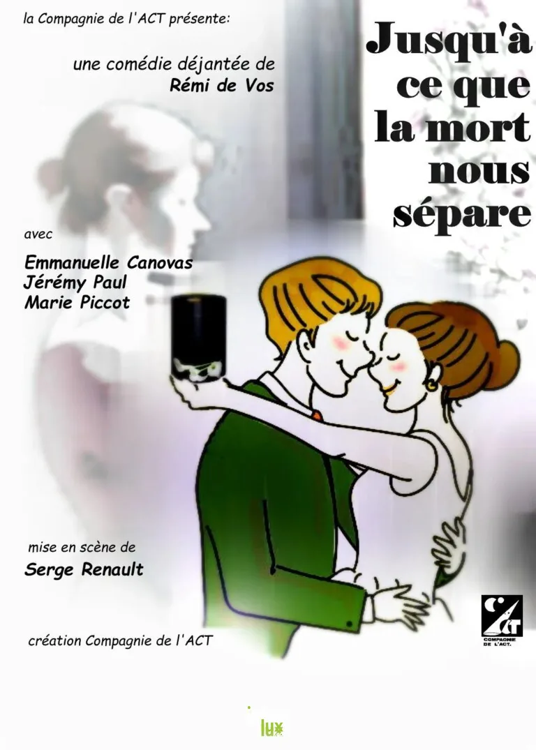 Thonnance-lès-Joinville > Théâtre > Jusqu’a ce que la mort nous sépare