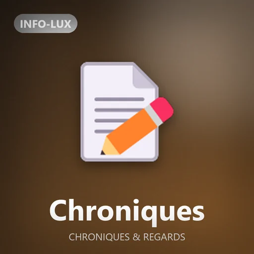 Logo de la rubrique Chroniques d'Info-lux