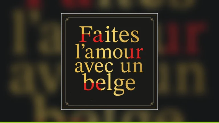Faites l’amour avec un belge — Maison de la Culture d’Arlon, saison 2026-2027