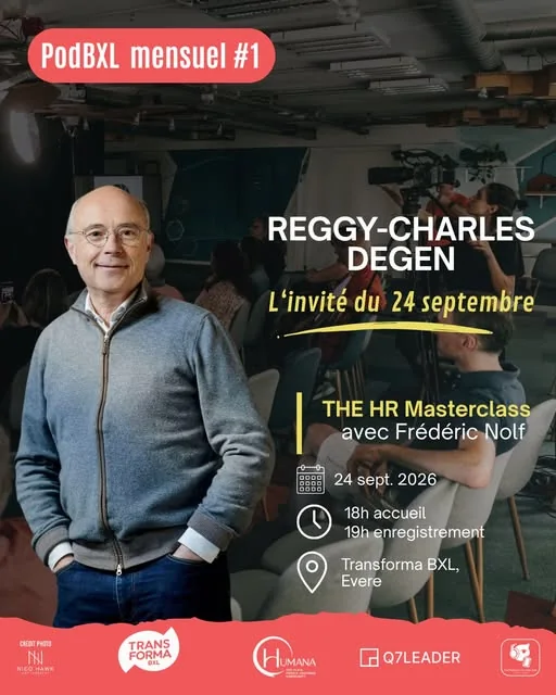 Reggy-Charles Degen, invité de The HR Masterclass enregistré en public le 24 septembre 2026 chez transforma bxl à Evere