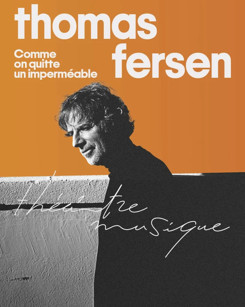 Thomas Fersen, « Comme on quitte un imperméable » — Théâtre Royal de Namur, Namur