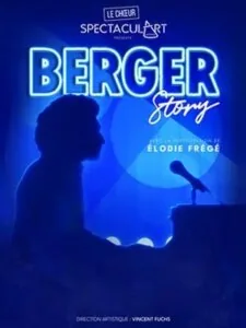 Metz > Spectacle > Berger story