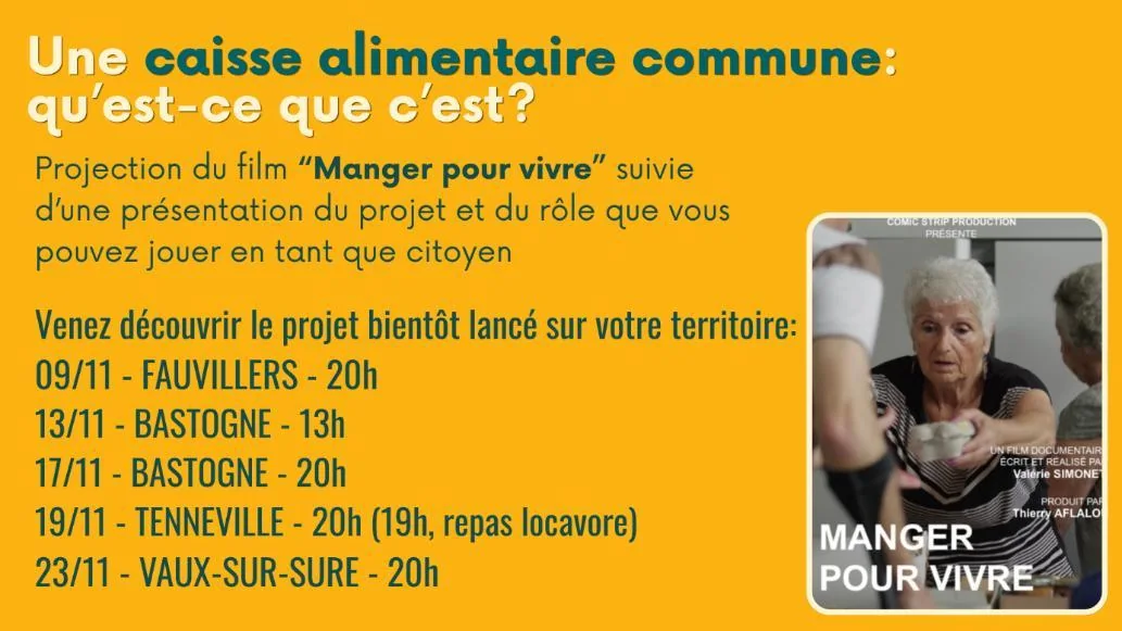 Visuel des rencontres citoyennes de la caisse alimentaire commune : projection du film « Manger pour vivre » et dates de novembre à Fauvillers, Bastogne, Tenneville et Vaux-sur-Sûre