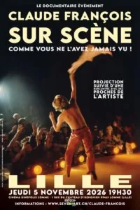 Claude François sur scène – Comme vous ne l’avez jamais vu — Lille Claude François sur scène – Comme vous ne l’avez jamais vu — Lille