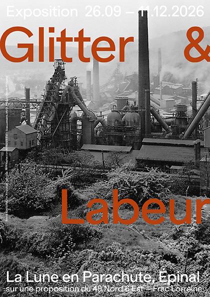 Épinal > Exposition > Exposition Glitter & Labeur