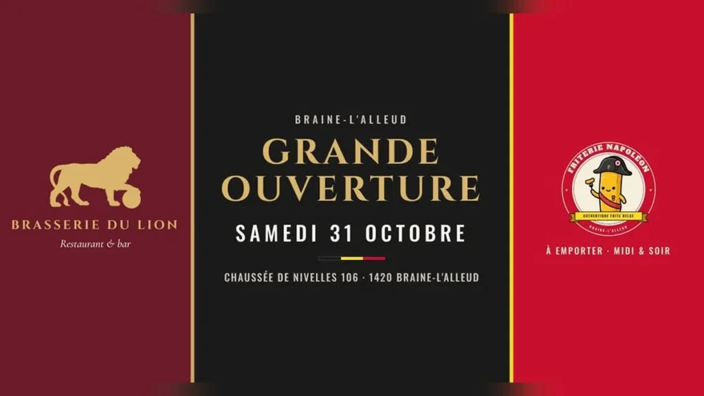 Visuel de la grande ouverture de la Brasserie du Lion et de la Friterie Napoléon, chaussée de Nivelles 106 à Braine-l’Alleud, samedi 31 octobre
