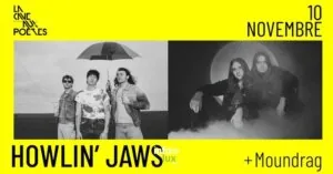 Howlin’ Jaws + Moundrag — Roubaix Howlin’ Jaws + Moundrag — Roubaix